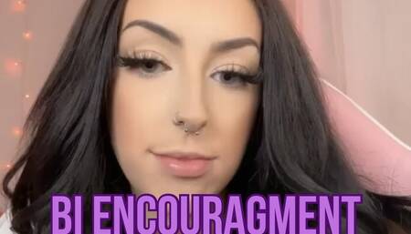 bi encouragement