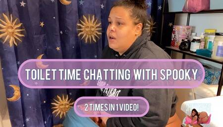 Toilet Time Chatting With spooky