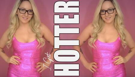 I Get Hotter - Humiliation For Ugly Pathetic Losers