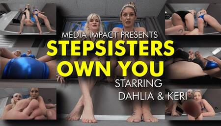 Stepsisters Own You