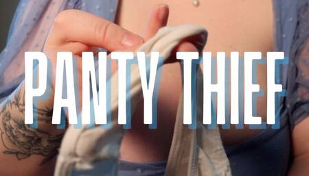 PANTY THIEF
