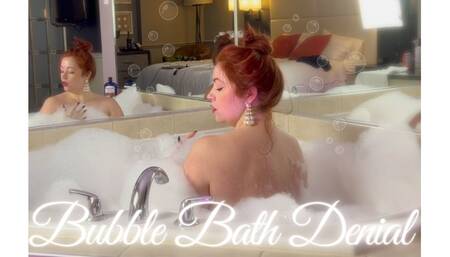 Bubble Bath Denial