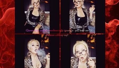 Queen Joan raucht überheblich ignorant - du langweilst mich Human ashtray toy! *Rothmans 100s Cork