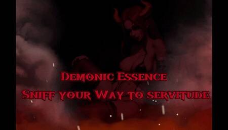 Demonic Essence: Sniff Your Way to Servitude