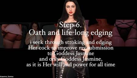 Six steps recovery program for Femdom Porn Addicts - STEP 6 of 6 - Oath and life-long edging