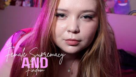 FEMALE SUPREMACY AND FINDOM