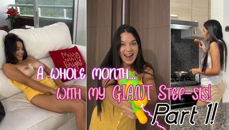 A whole month with my GIANT step-sis!