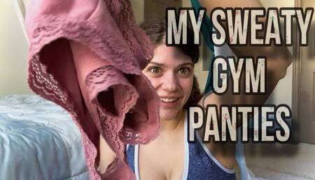 My Sweaty Gym Panties