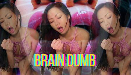 Brain Dumb