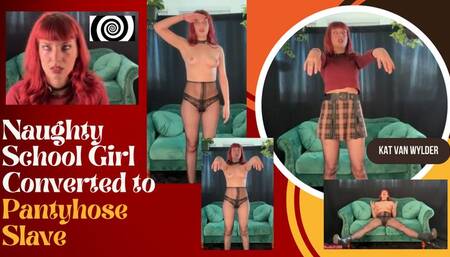 Kat VanWyler: School Girl Converted to Pantyhose Slave