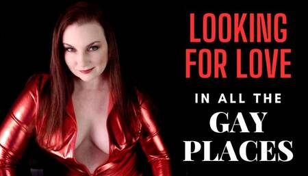 Looking For Love In All The Gay Places - MP4