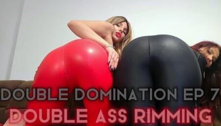 Double Domination Ep 7: Double Ass Rimming