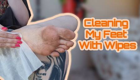 Cleaning My Feet With Wipes