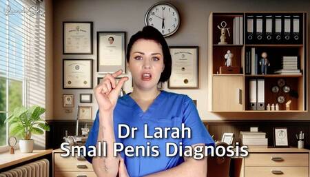 Dr Larah Small Penis Diagnosis