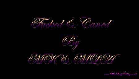 Fucked and Caned by MK And MLA