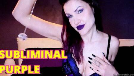 SUBLIMINAL PURPLE