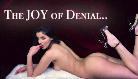 The JOY of Denial