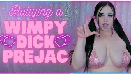 BULLYING a Wimpy Dick Prejac! (1080 WMV)
