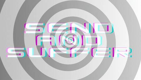 Send Until You Suffer