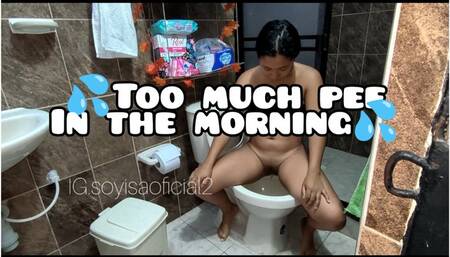When I wake up in the morning, I have too much pee