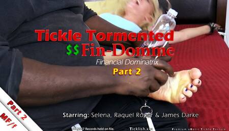 Tickle Tormented Fin-Domme - Part 2