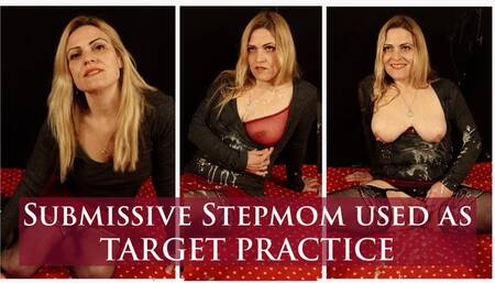 Submissive Stepmom used for Target Practice