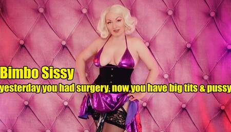 Sissification: yesterday you had surgery, now you have big tits and pussy! (4K)