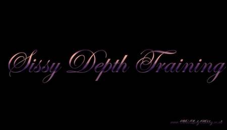Sissy Depth Training
