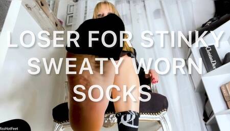 Loser For Stinky, Sweaty, Worn Socks
