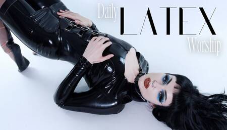 Daily Latex Worship