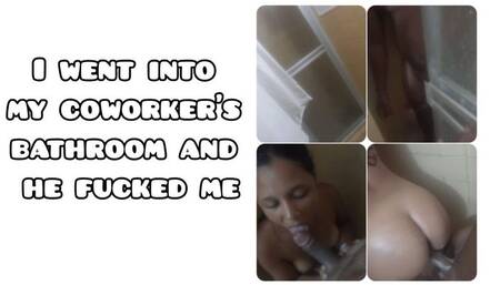 I go into my coworker's bathroom
