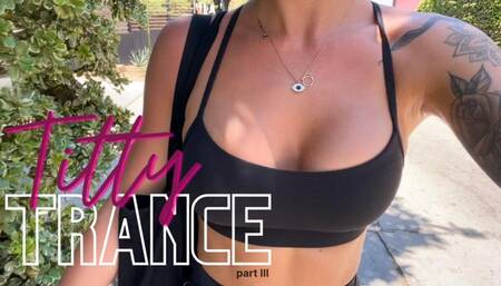 Titty Trance III