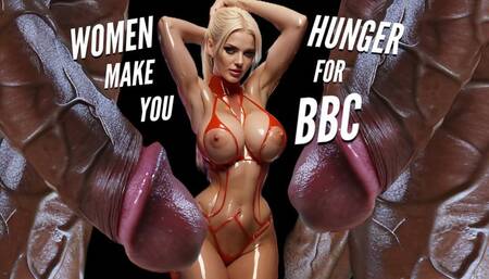 Women Make You Hunger For BBC