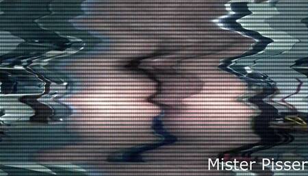 MisterPisser Says Stay Tuned!