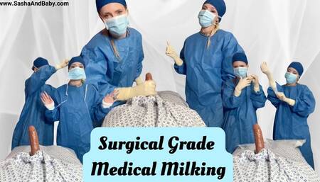 Surgical Grade Medical Milking