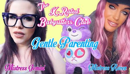 THE X-RATED BABYSITTERS CLUB : GENTLE PARENTING