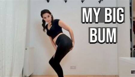 My Big Bum