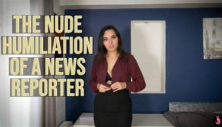Nude Humiliation Of A News Reporter ENF