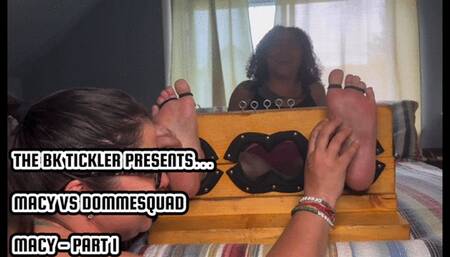 MACY VS DOMMESQUAD - MACY - PART 1