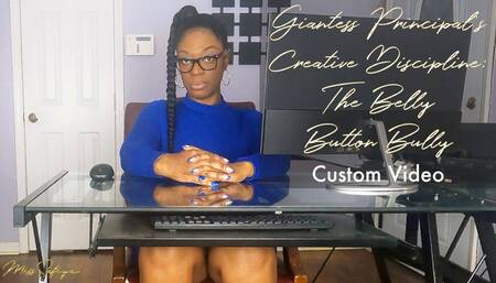 Giantess Principal's Creative Discipline - The Belly Button Bully - Custom
