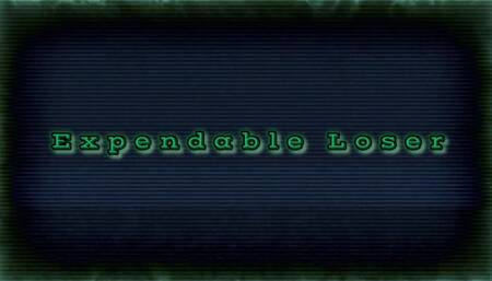 Expendable Loser
