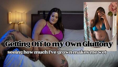 Getting Off to my Own Gluttony