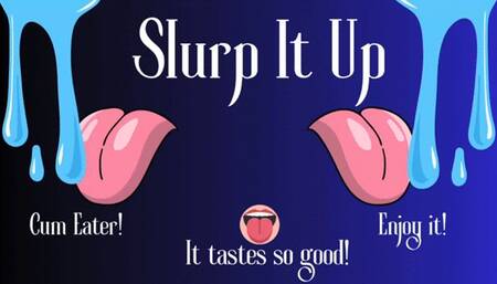 Slurp It Up - Audio Only - Lilith Taurean Makes You Slurp Up All Your Cum
