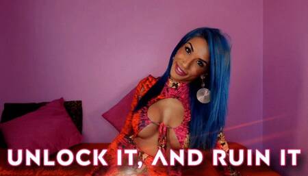 Unlock It, and Ruin It