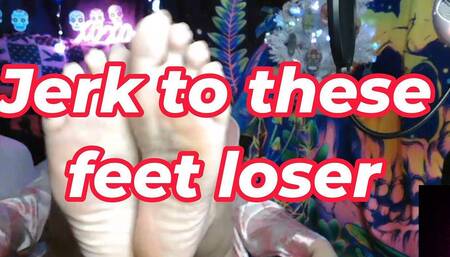 Jerk to My Feet Loser