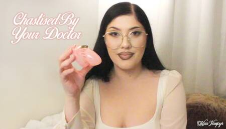 Chastised By Your Doctor