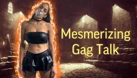 Mesmerizing Gag Talk