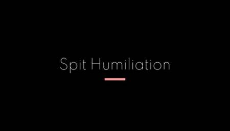 Spit Humiliation