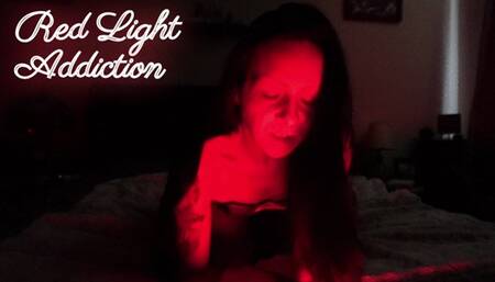 Red Light Addiction
