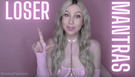 Loser Mantras to Destroy Your Confidence and Self-Esteem